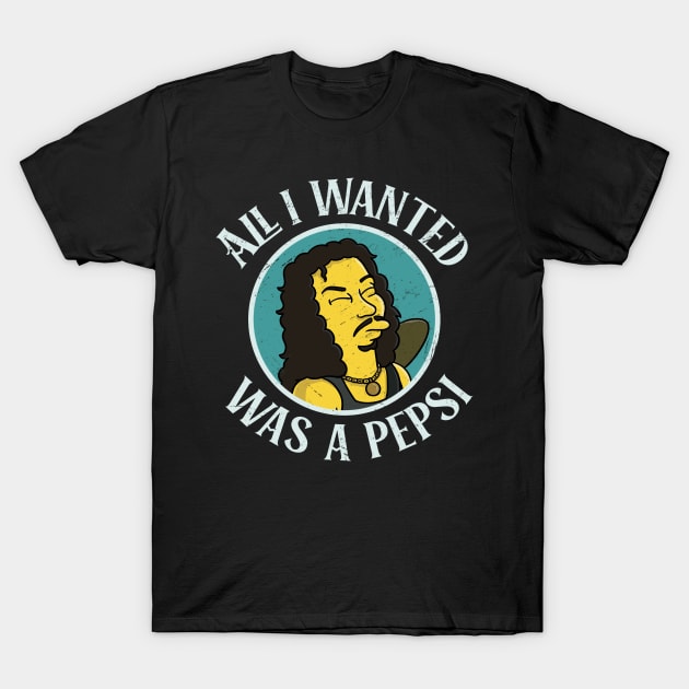All I Wanted Was A Pepsi T-Shirt by christinehearst